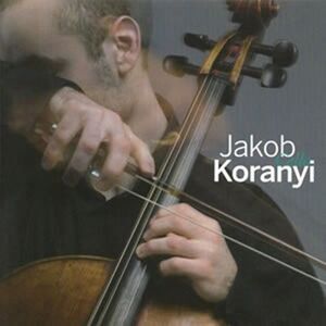 Jakob Koranyi - Sonata in C for Cello & Piano Op 65  CD
